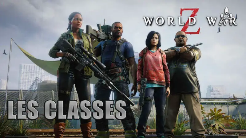 World War Z Classes choose them and tier list