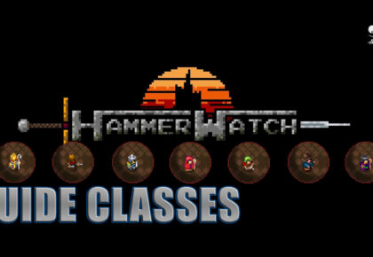 Hammerwatch Classes, the best!