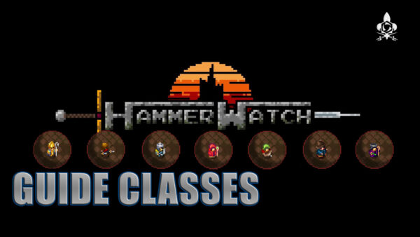 Guides des classes Hammerwatch