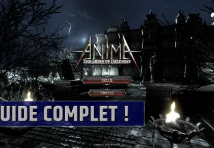 Anima The Reign of Darkness Complete Guide