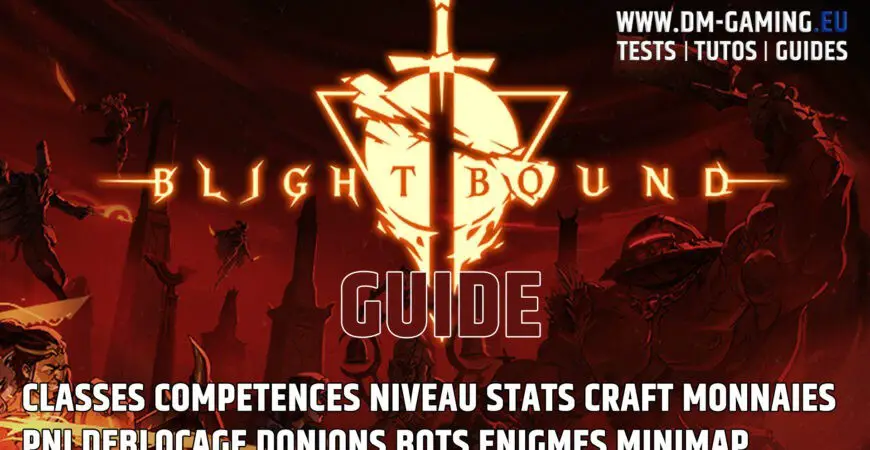 Guide Ultra Complet sur BlightBound !