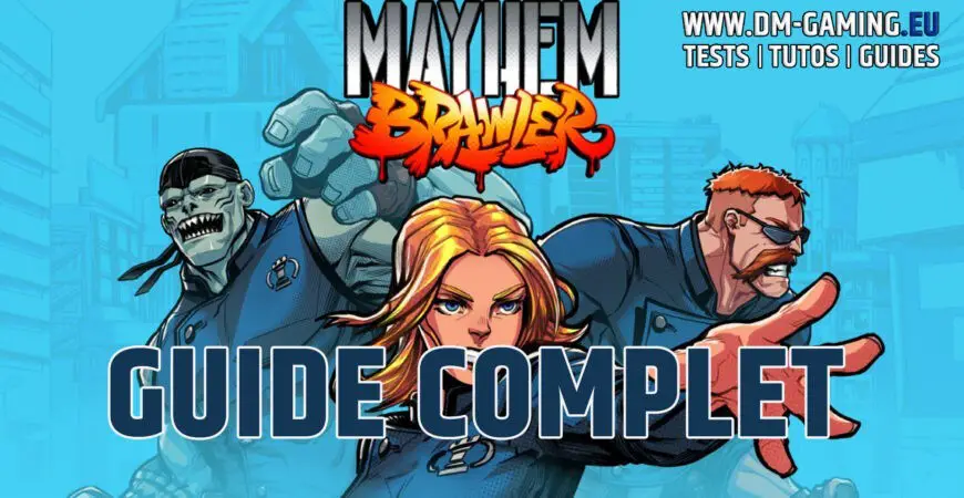 Mayhem Brawler Guide complet du jeu