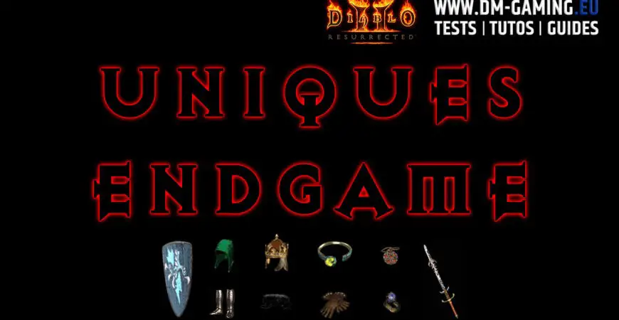 Meilleurs objets uniques Endgame Diablo 2