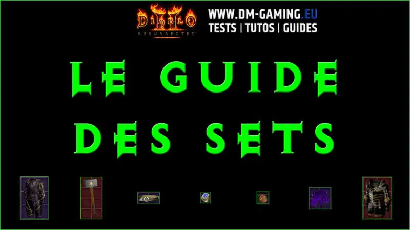 Les objets de set vert, les chers, les utiles et les leveling Diablo 2 Resurrected