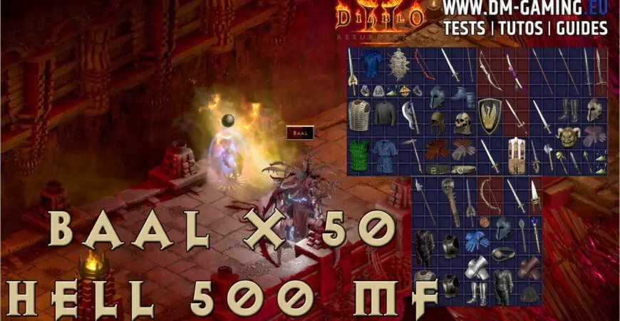 Baal Hell Enfer x50 500 mf, statistiques, drops et free Diablo 2 Resurrected
