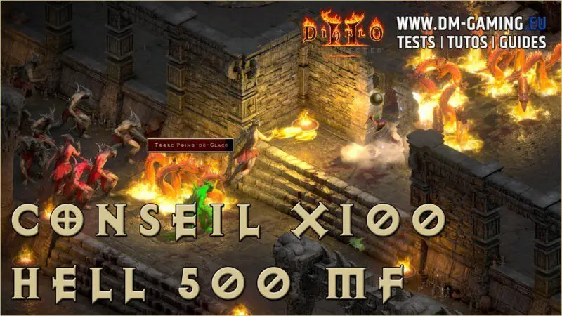 Conseil Travincal Enfer Hell x100 500 mf, statistiques, drops et free Diablo 2 Resurrected