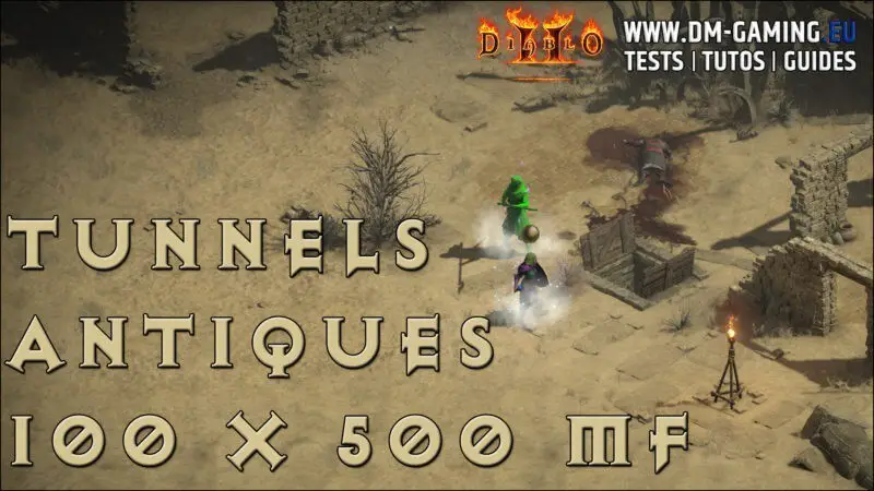 Run Tunnels Antiques x100 500 MF Acte 2 Diablo 2 Resurrected