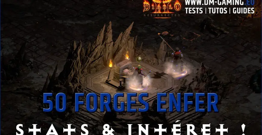 50 forges en Enfer Diablo 2 Resurrected