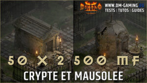 Crypte et Mausolée 50 x 2 runs 500 MF Diablo 2 Resurrected