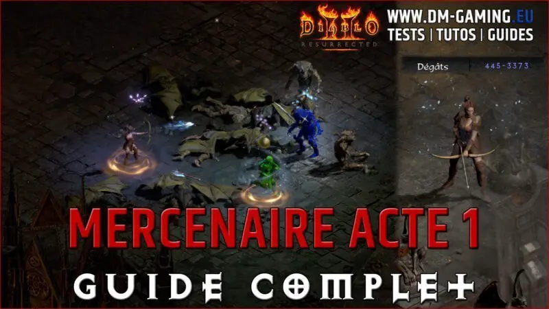 Guide Mercenaire Acte 1 Rogue sur Diablo 2 Resurrected
