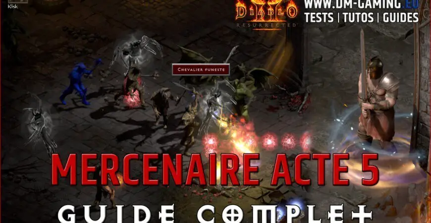 Guide Mercenaire Acte 5 Barbare