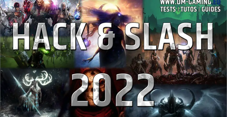 Hack And Slash 2022 !