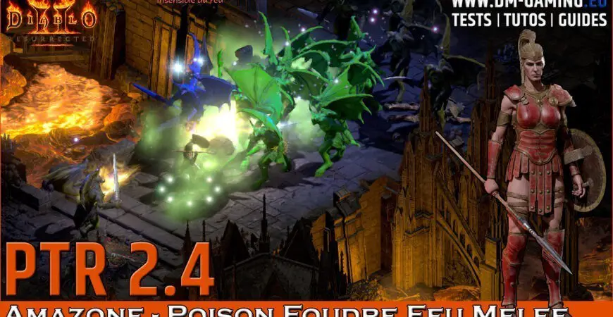 Amazone PTR 2.4 Poison Foudre Passifs Feu Melee Javelot Arc Diablo 2 Resurrected
