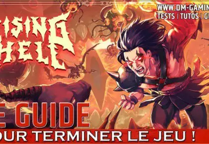 Finir Rising Hell, le guide complet !