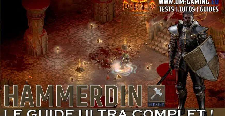 Hammerdin Diablo 2 Resurrected Guide Ultra Complet, leveling, début de saison et endgame