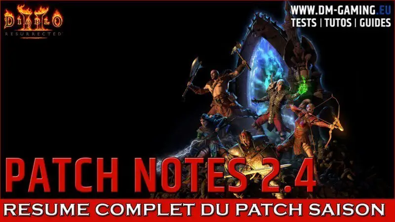 Résumé Patch notes PTR 2.4 Saison Ladder de Diablo 2 Resurrected