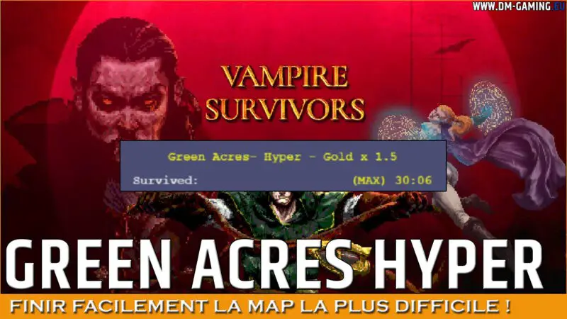 Green Acres Hyper Vampire Survivors, how to easily finish the hardest map and without power up