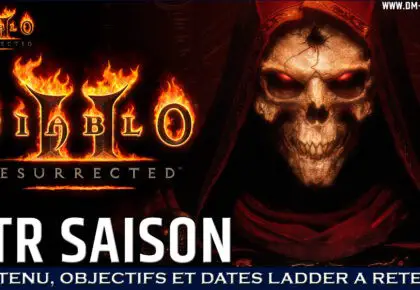 PTR et date saison 1 Diablo 2 Resurrected