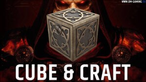 Cube et Craft Diablo 2 Resurrected