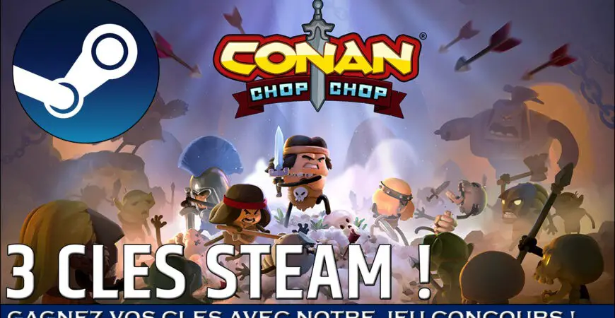 Gagnez vos clés steam Conan Chop Chop avec notre jeu concours giveaway !