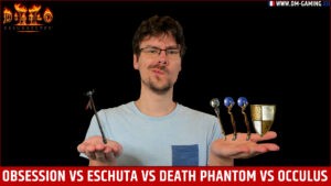 Obsession Vs Eschuta Vs Death Phantom vs Occulus et Spirit Diablo 2 Resurrected