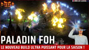 Paladin FoH 2 4, the new ultra-powerful build to rush the Diablo 2 Resurrected season