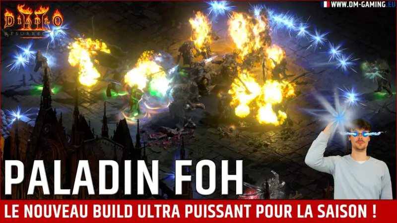 Paladin FoH 2 4, le nouveau build ultra puissant pour rush la saison Diablo 2 Resurrected