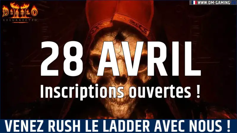 Rush ladder avec la team Dm Gaming Diablo 2 Resurrected le 28 avril