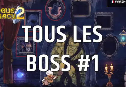Boss 1, 2 et 3 Rogue Legacy 2