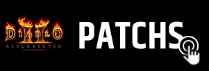 Patchs Diablo 2 Resurrected Dm Gaming sous-menu