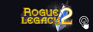 Rogue Legacy 2 Dm Gaming sous-menu