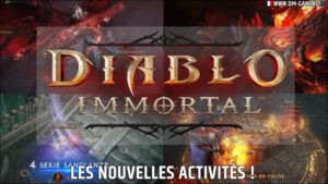 Diablo Immortal PvP Raid Boss Monde et Donjons, les nouvelles activcités