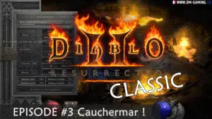 Diablo 2 Resurrected Classic Cauchemar Best Of Soirée ! Les meilleurs moments avec l'Episode 3