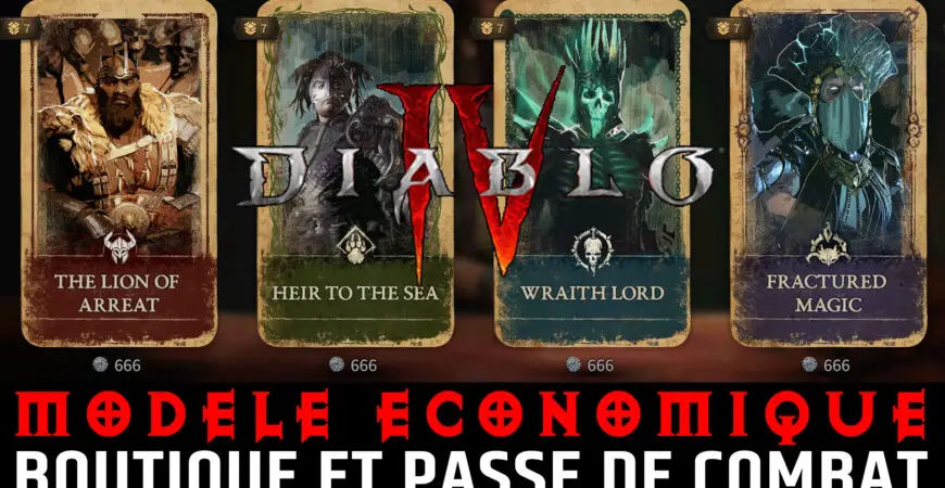 Modèle Economique Diablo 4, boutique, passe de combat saisonnier, achat en jeu et cosmétiques