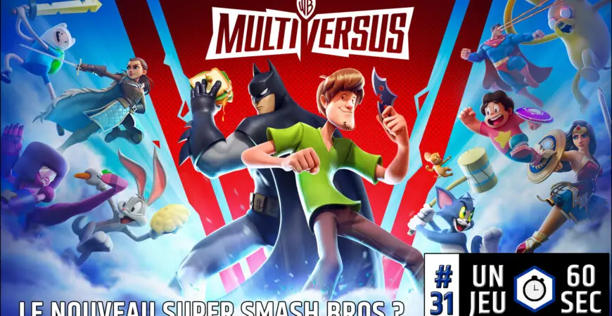 Multiversus, le nouveau Super Smash Bros ? Découvrez le en 60 secondes