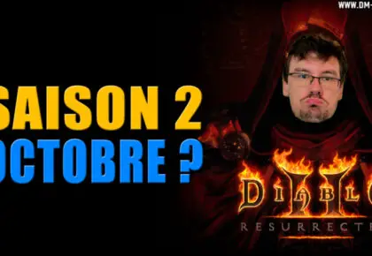 Saison 2 Diablo 2 resurrected Octobre ?