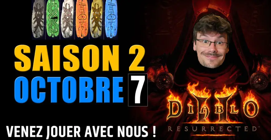 Saison 2 Diablo 2 Resurrected venez jouer avec nous vendredi 7 octobre