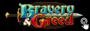 Bravery and Greed Dm Gaming sous-menu