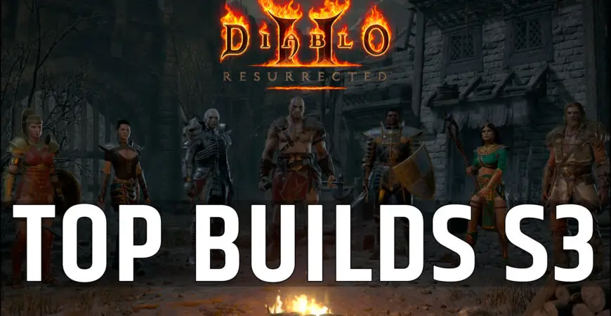 Meilleurs builds Saison 3 Diablo 2 Resurrected