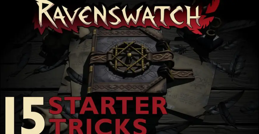 15 tips on Ravenswatch!